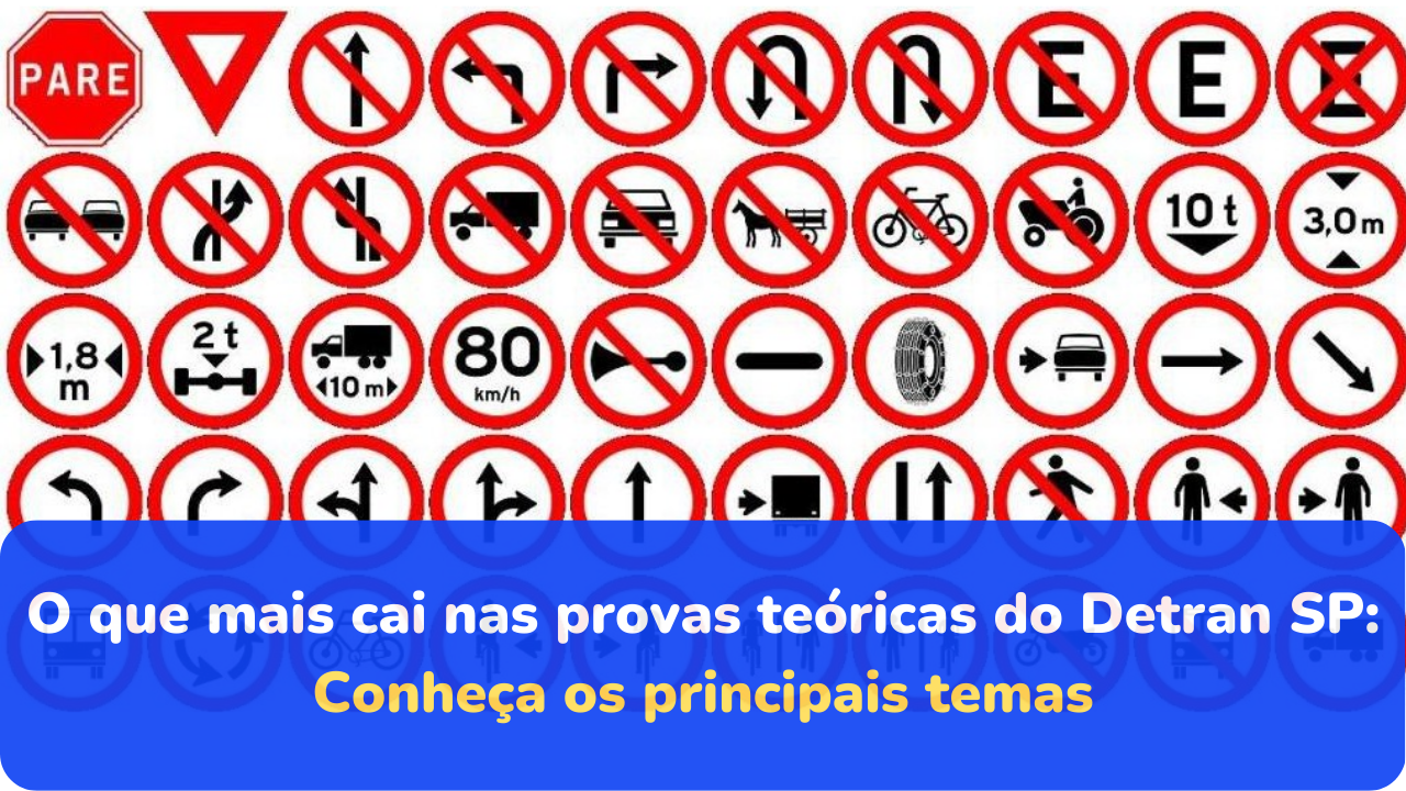 O que mais cai nas provas teóricas do Detran SP: Conheça os principais temas